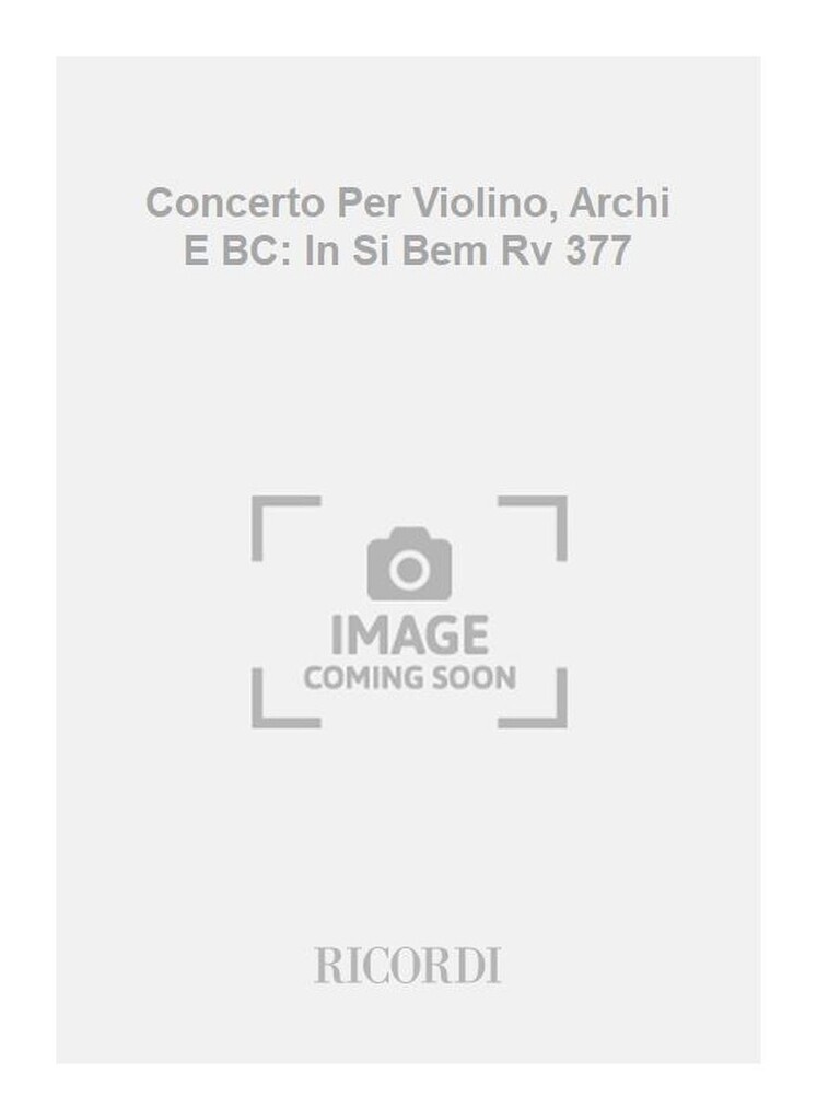 Concerti Per Vl., Archi E B.C.: In Si Bem. Rv 377